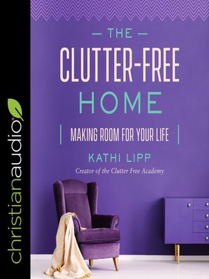 cover image of The Clutter-Free Home
